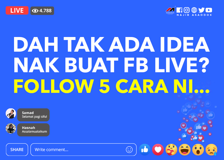 Dah Tak Ada Idea Nak Buat FB Live? Follow 5 Cara Ni