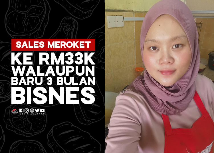 Sales Meroket Ke RM33K Walaupun Baru 3 Bulan Bisnes