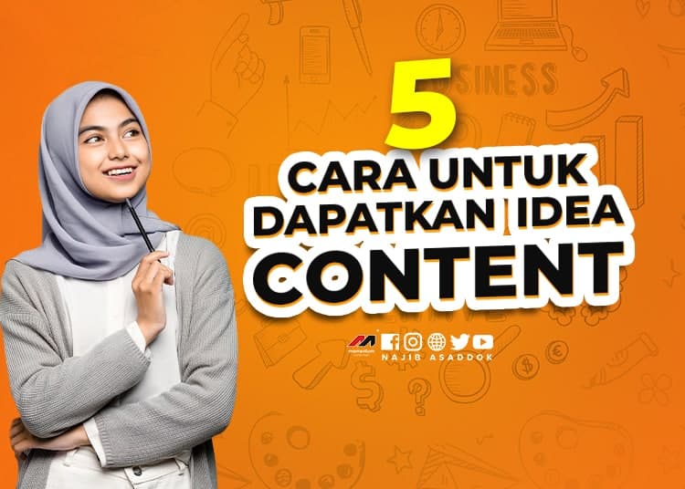 5 Cara Untuk Dapatkan Idea Content