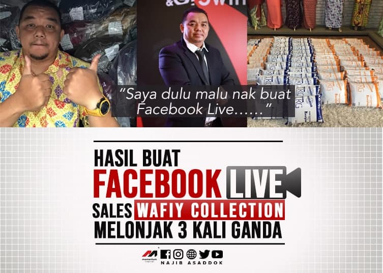 Hasil Buat Facebook Live, Sales Wafiy Collection Melonjak 3 Kali Ganda.