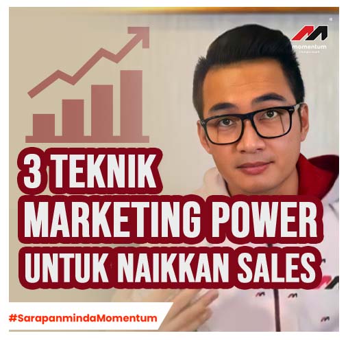 3 Teknik Marketing Power Untuk Naikkan Sales