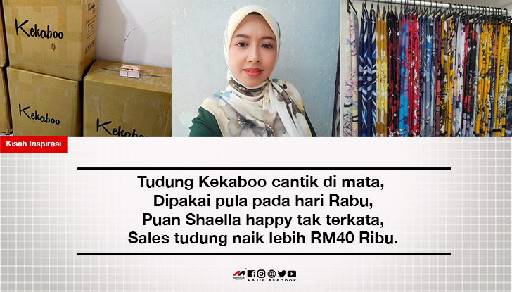 Tudung Kekaboo cantik di mata, dipakai pula pada hari rabu, Puan Shaella happy tak terkata, sales tudung naik lebih RM40 ribu