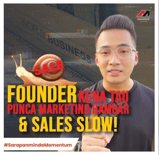 Founder Kena Tau PUNCA Marketing Hambar & Sales Slow!